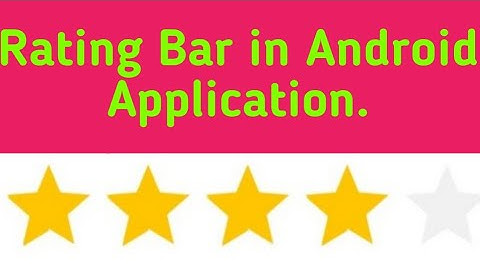 Rating Bar in Android.