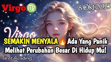 Virgo♍ SEMAKIN MENYALA🔥Ada Yang Panik Melihat Perubahan Besar Mu Oktober 2025 - Mata Zodiak