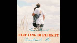 Fast Lane To Eternity ( Soundtrack Mix ) - - Sami Abouzid الموسيقار العالمى سامى أبوزيد