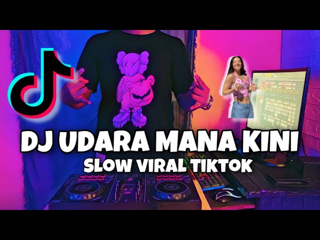 DJ UDARA MANA KINI YANG KAU HIRUP SLOW FULL BASS VIRAL TIKTOK | DJ KOTA SLOW VIRAL TIKROK class=
