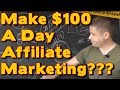 How To Make $100 a Day Online Or More Lazy Simple Affiliate Plan