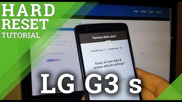 Hard Reset LG G3 s - how to wipe your phone