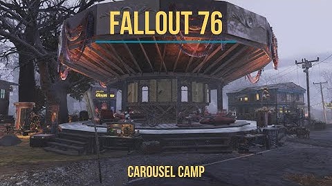 Fallout 76 Camp Build - Carousel - Adventure mode