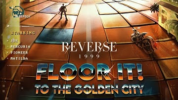 Floor it! To the Golden City | Reverse: 1999 2.0 | Full Story + Extras [4K] [No Commentary]