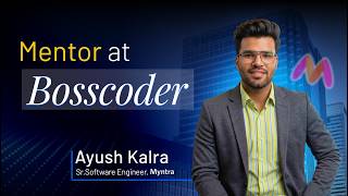 How to Crack FAANG with Bosscoder Academy (Ft. Ex-Amazon SDE Ayush) | Bosscoder Mentor
