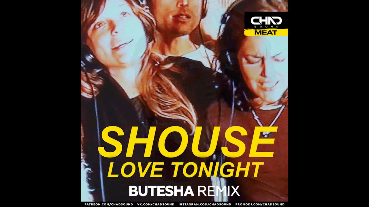 Shouse love remix. Love Tonight. Shouse Love Tonight. Shouse Love Tonight ремикс. Love Tonight Shouse текст.
