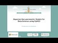 Christopher Fonnesbeck -  Bayesian Non-parametric Models for Data Science using PyMC3 - PyCon 2018