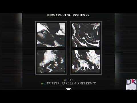 Premiere: DAS - Unwavering Issues [Unterwelt]