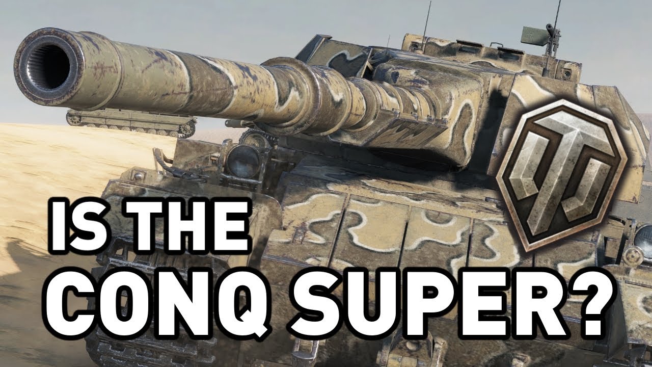 Is the Conqueror Super in World of Tanks? - YouTube