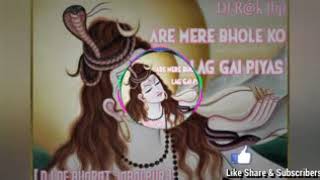 Arey mere Bhole arey mere Bhole ko Lag Gai Piya De Darbhangiya Akila DJ Prince rack