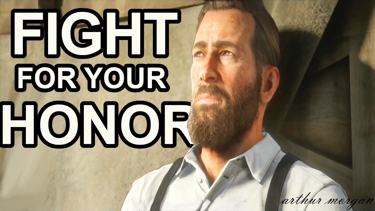 I Am a Man Who Will Fight for Your Honor Red Redemption 2 YouTube