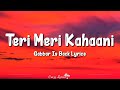 Teri meri kahaani lyrics  gabbar is back  akshay kumar kareena kapoor arijit singh palak m
