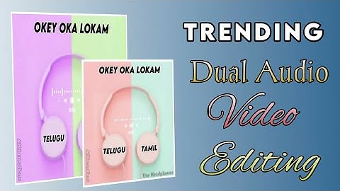 Trending Dual Audio whatsApp status Video Editing In Telugu || KINEMASTER ||