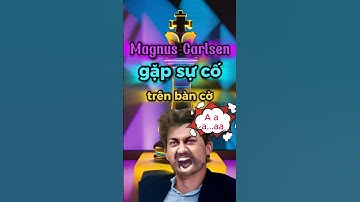 Magnus Carlsen tức giận khi gặp sự cố không mong muốn #covua #chess #covualogic