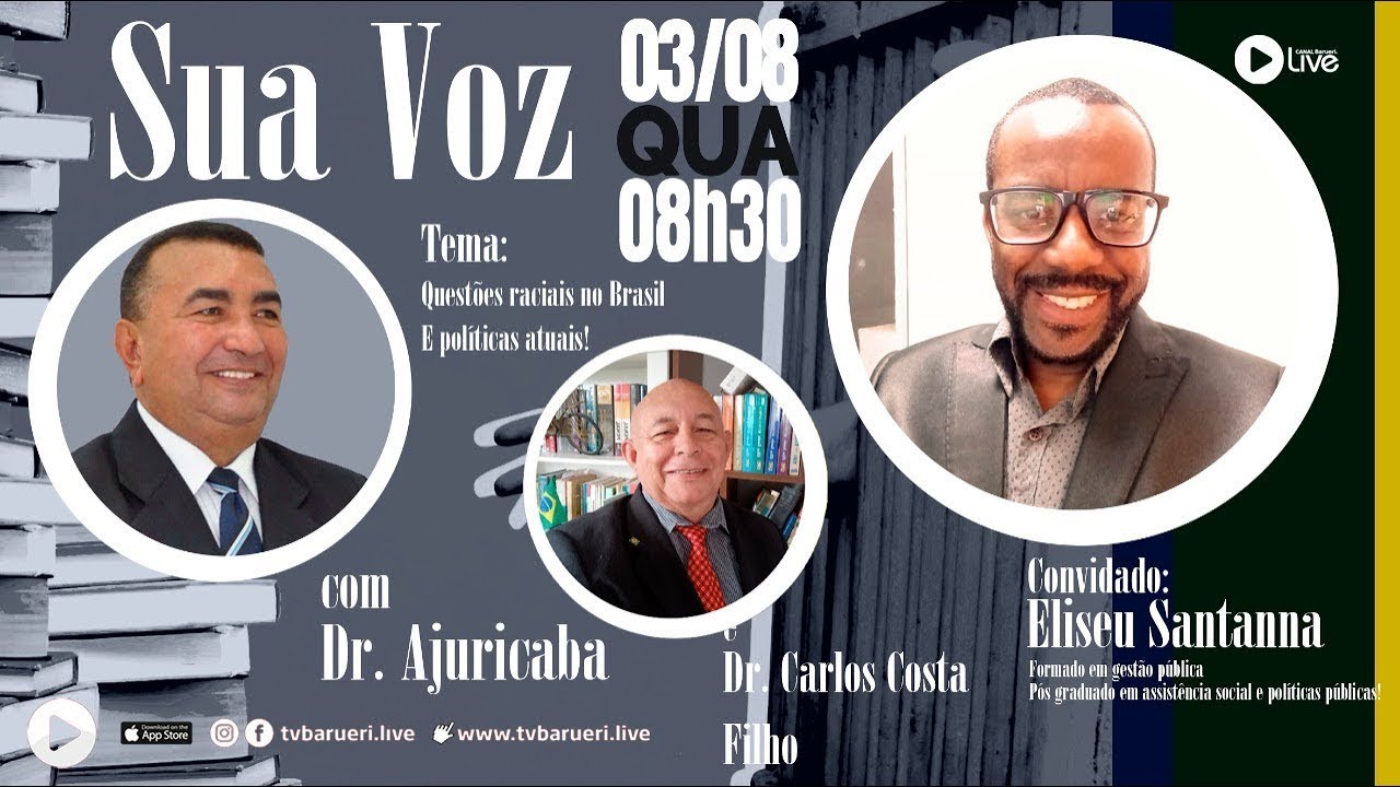 Questões Raciais No Brasil E Políticas Atuais! | Sua Voz Com Dr. Ajuricaba
