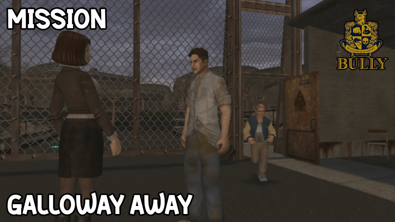 Bully Scholarship Edition - Mission - Galloway Away - YouTube