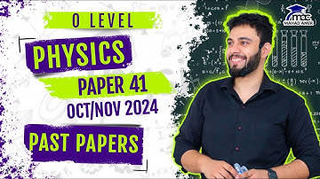O Level Physics PAPER 4 OCT/NOV 2024 | 5054/41 | Solutions Revealed!