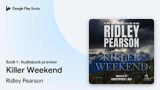 Killer Weekend Book 1 by Ridley Pearson · Audiobook preview