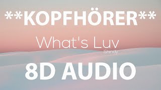 Shindy - What's Luv (8D AUDIO)