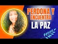 El Perdón: La Llave a la Paz Interior, con Adriana Quiroz