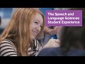 Speech and Language Sciences – The Student Experience At Newcastle University