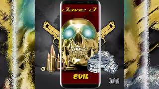 Javie J - Evil (Official Audio)