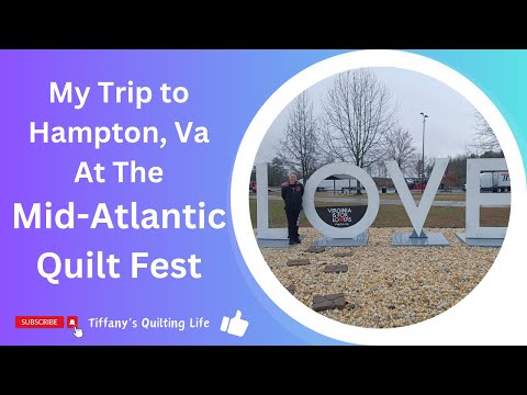 My Trip to the Mid-Atlantic Quilt Fest