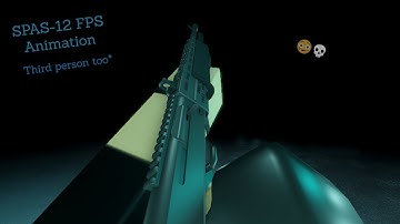 SPAS-12 I Roblox Fps Animation