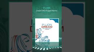 PRE-ORDER / SAVE NOW‼️⁠ ⁠ P. Lion - Dream (MS Project Remix) ⛅️