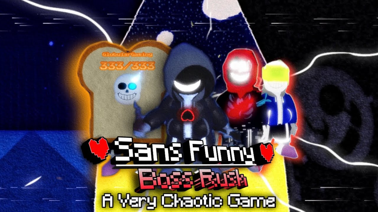 The Sans Funny Boss Rush Experience