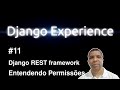 DRF: Entendendo Permissões - Django REST framework - Django Experience #11