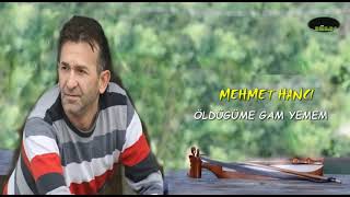 MEHMET HANCI -öldüğüme gam yemem Resimi