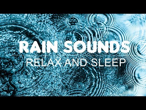 Rain Sounds: Relax and Sleep