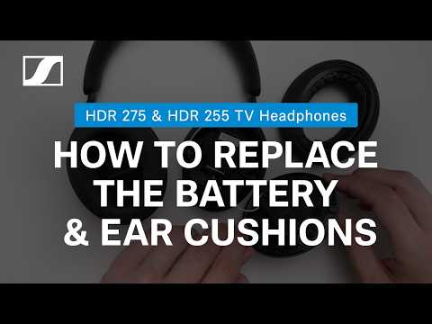 Sennheiser RS 255 and RS 275 TV Headphones: How to Replace Ear Cushions & Battery (Step-by-Step)
