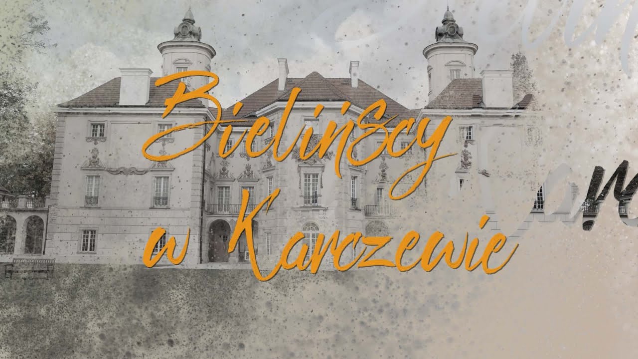 Bielińscy w Karczewie