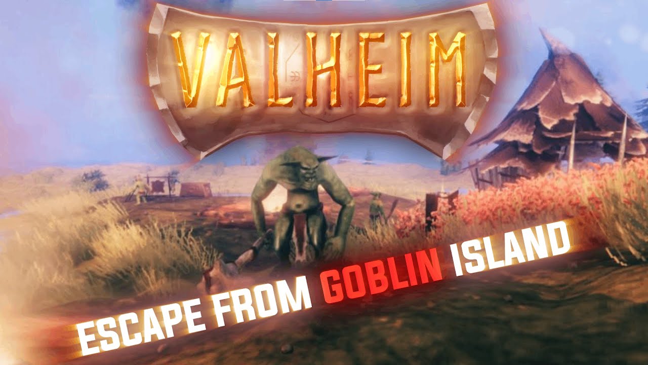 VALHEIM ESCAPE FROM GOBLIN ISLAND YouTube