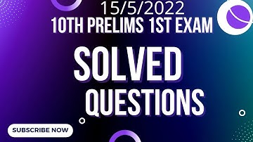10th prelims answer key/15-5-2022/phase 1st/ preliminary exam question paper