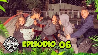 REALITY SHOW ACAMPADOS - OS MENINOS BRIGARAM (Episódio 6)