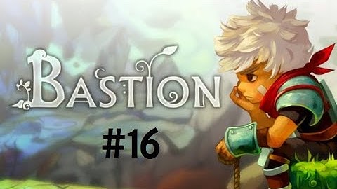 #16 - Bastion (Urzendra Gate)