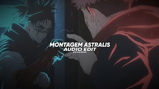 MONTAGEM ASTRALIS - LXNGVX, DJ FKU [Edit Audio]