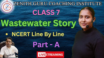 Wastewater Story Chapter 13 | Class 7 | Science | NCERT Line By Line And Back Ques | By Nikki Ma