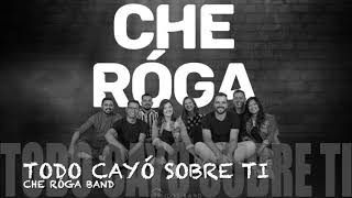 Video-Miniaturansicht von „Todo Cayó Sobre Ti - Che Róga Band“