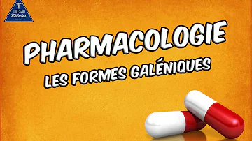 Quelle sont les forme galénique d'un médicament ?