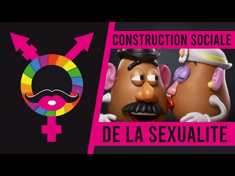 La sexualité est une construction sociale.