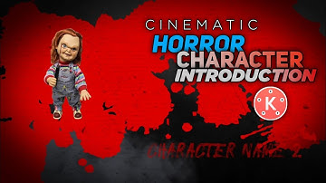 Cinematic horror characters introduction in kinemaster || How to create horror trailer in kinemaster