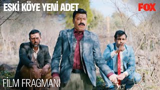 Eski Köye Yeni Adet Film Fragmanı Resimi