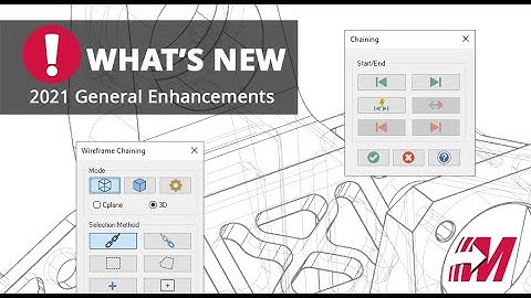 Mastercam 2021 General Enhancements – Wireframe Chaining