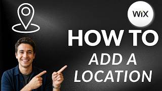 How to Add a Location to Your Wix Website (Updated 2026 Step-by-Step Guide)