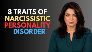 8 Traits of Narcissistic Personality Disorder