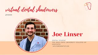 VDS Virtual Dental Shadowers ft Joe Linser D2 OSU College of Dentistry